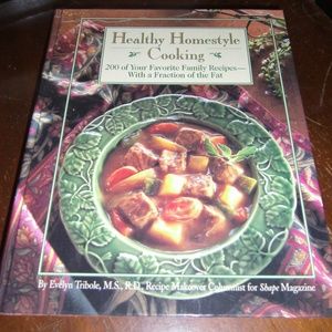 Healthy Homestyle Cooking 200 Favorite Recipes